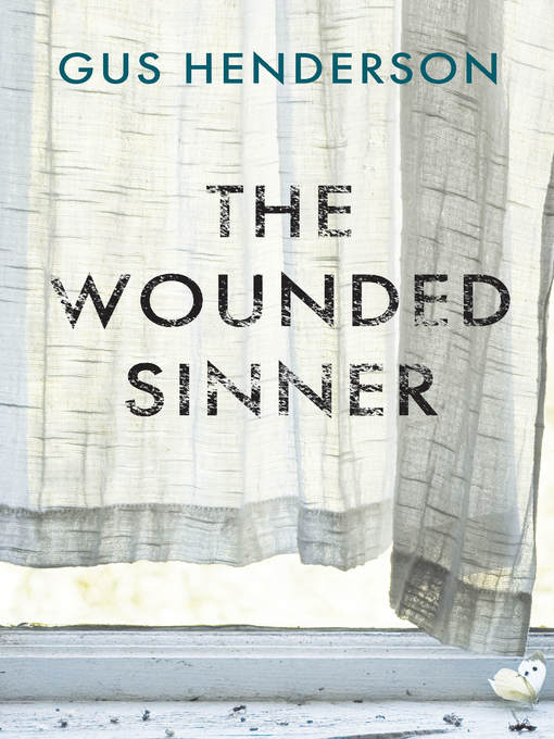 Title details for The Wounded Sinner by Gus Henderson - Available